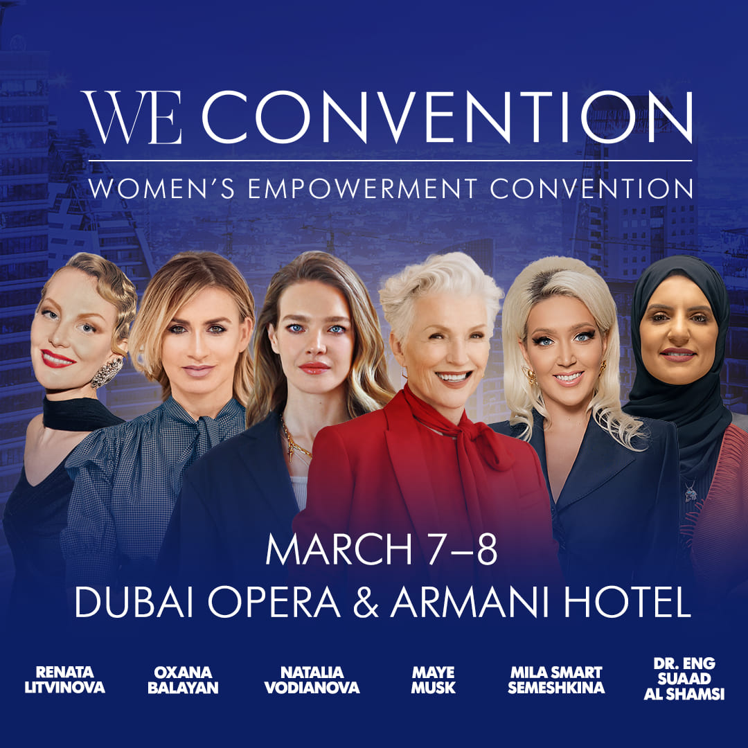 Oxana Balayan, Founder & Chair of BALAYAN GROUP is speaking at the high-profile Women’s Empo­werment Convention in Dubai